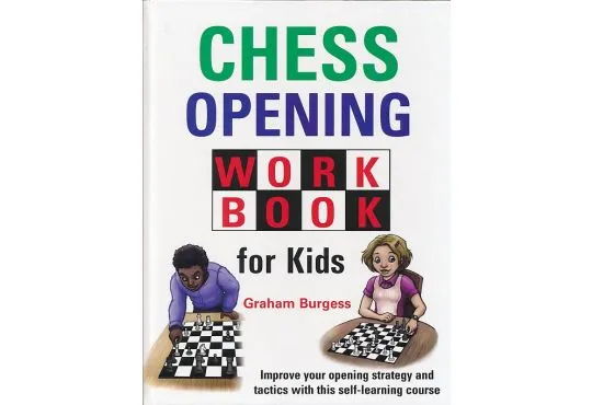 Chess Opening Workbook for Kids