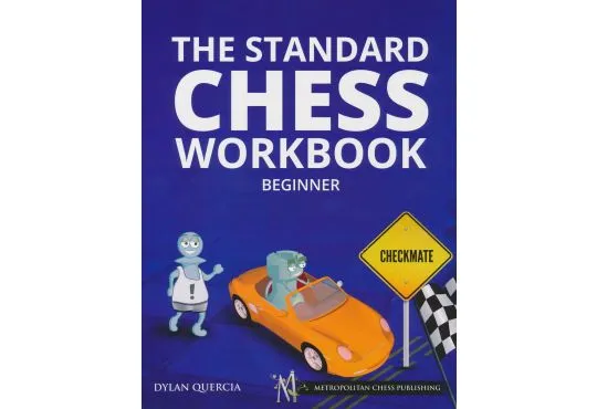 The Standard Chess Workbook - Beginner