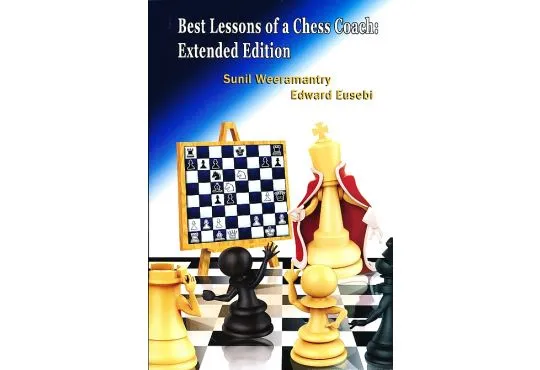 Best Lessons of a Chess Coach - Extended Edition