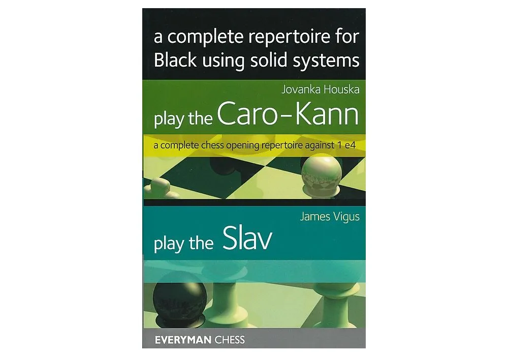 Play the Caro-Kann: A Complete Chess Opening Repertoire Against